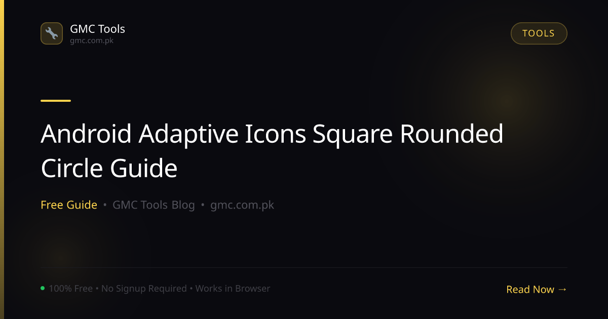 Android Adaptive Icons Explained: Square, Rounded & Circle Masks