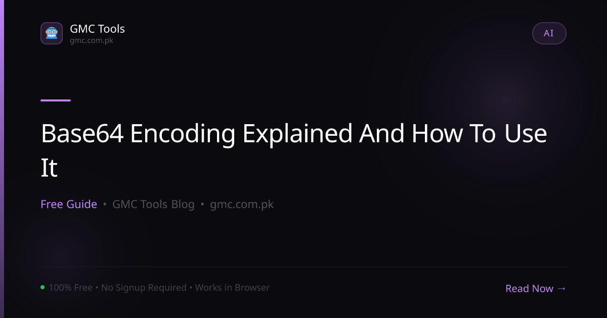 Base64 Encoding Explained: What It Is and How to Use It (Free Tool)