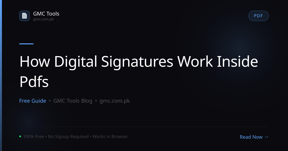 How Do Digital Signatures Inside a PDF Actually Prove Who Signed It?