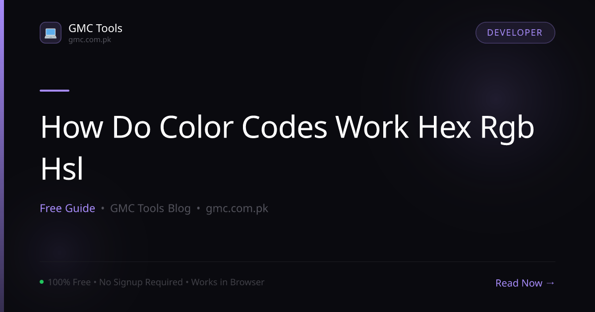 How Do Color Codes Work? HEX, RGB, and HSL Explained Simply