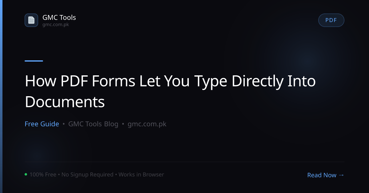 How Do Fillable PDF Forms Let You Type Directly Into a Document?