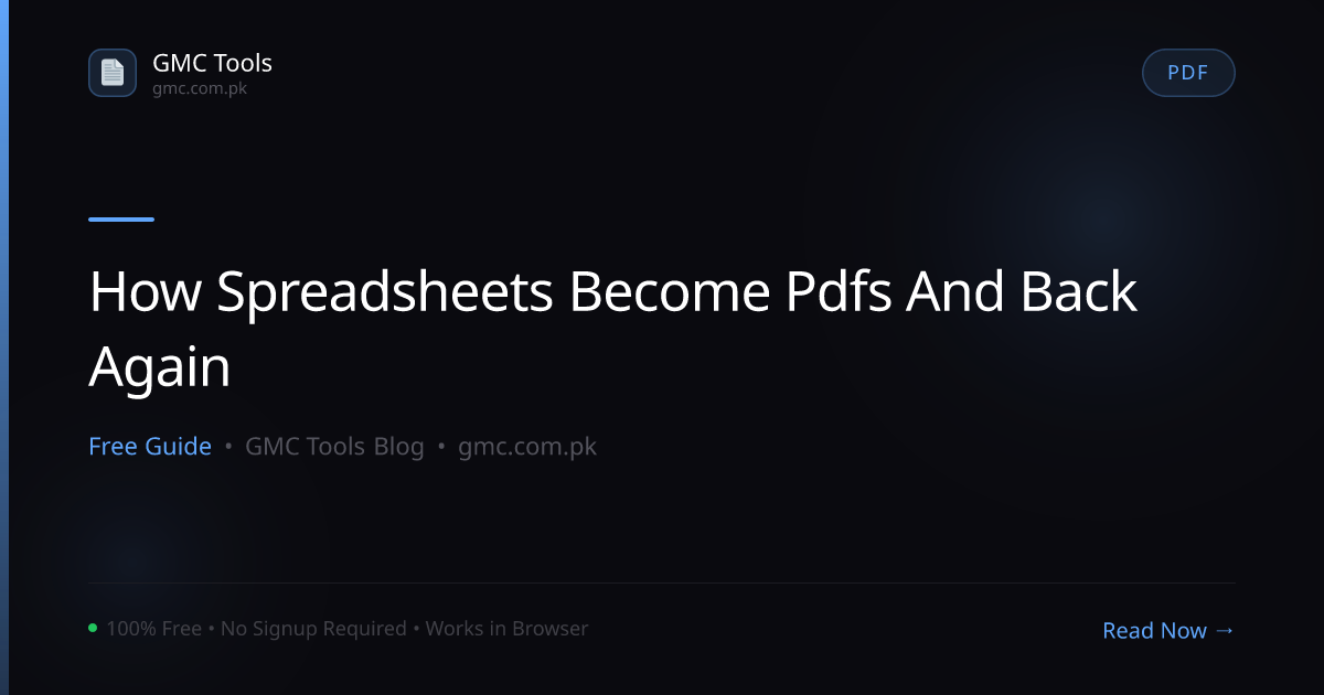 How Do Spreadsheets Get Converted Into PDFs — and Back Again?