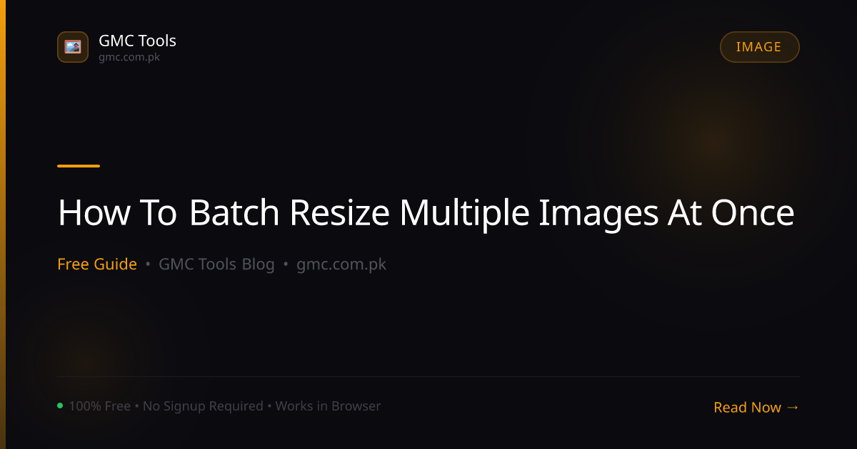 How to Batch Resize Multiple Images at Once (Free Online Tool)