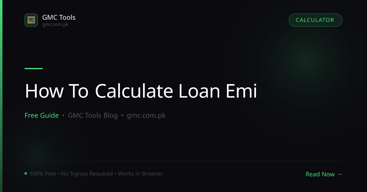 How to Calculate Loan EMI: The Complete Formula Explained