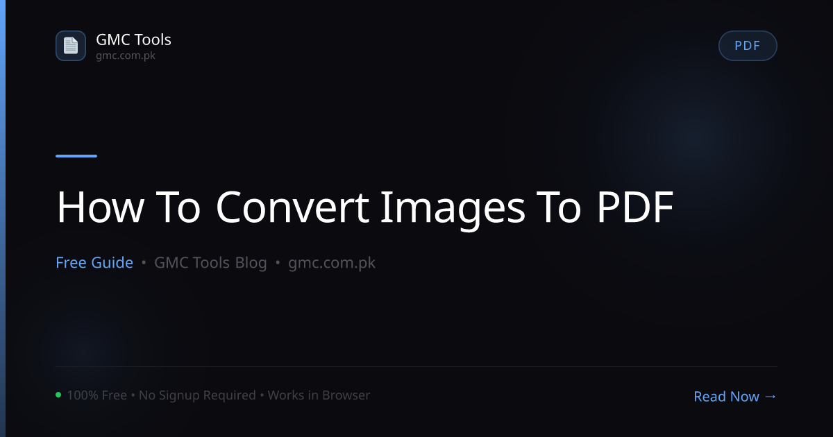 How to Convert Images to PDF — Free, Fast, and Private