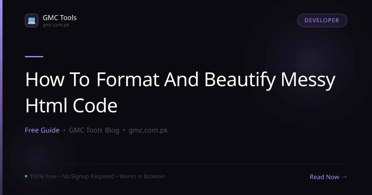 How to Format and Beautify Messy HTML Code Instantly (Free Tool)