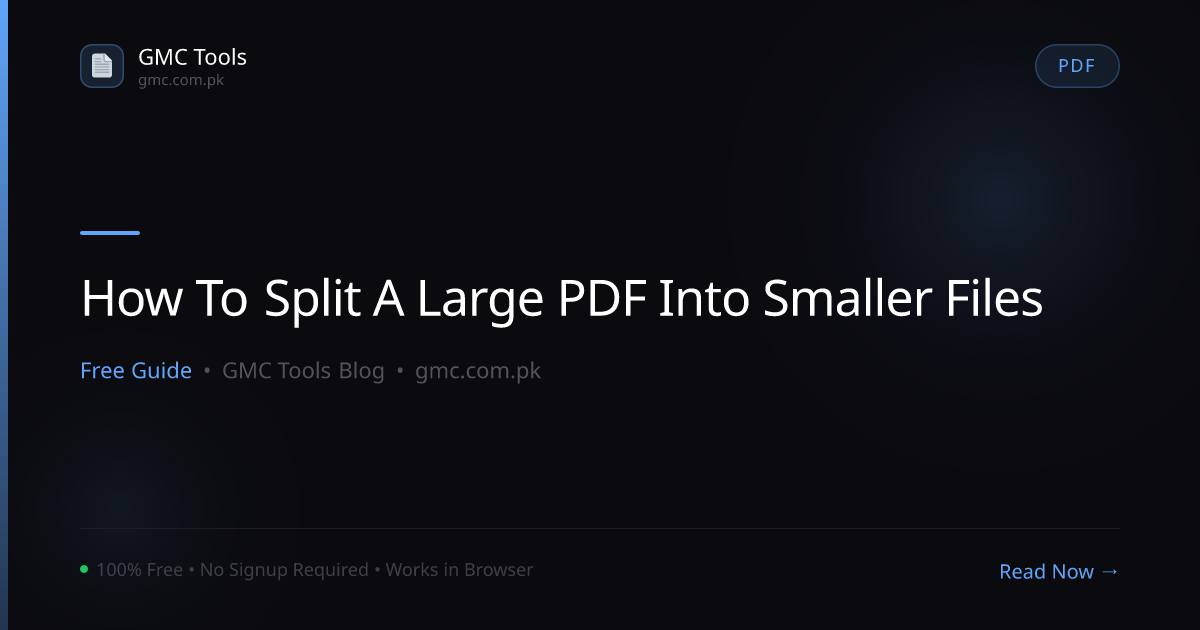 How to Split a Large PDF Into Smaller Files