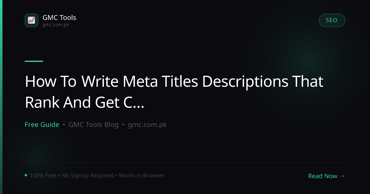 How to Write Meta Titles & Descriptions That Rank AND Get Clicked (2026)