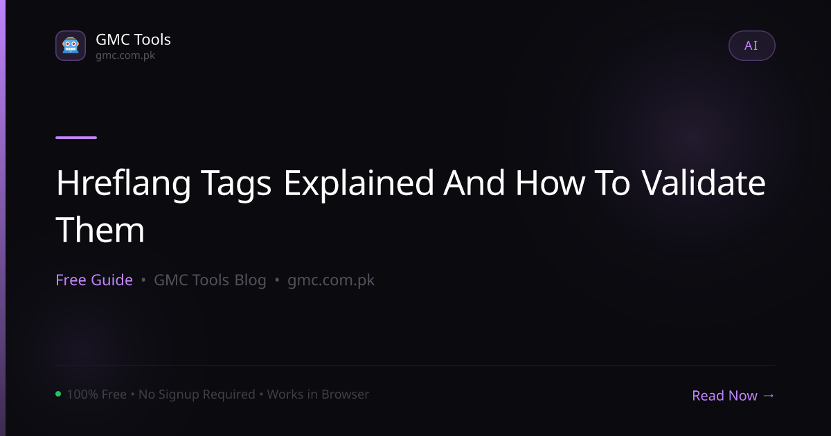 Hreflang Tags Explained: How to Validate Them for International SEO