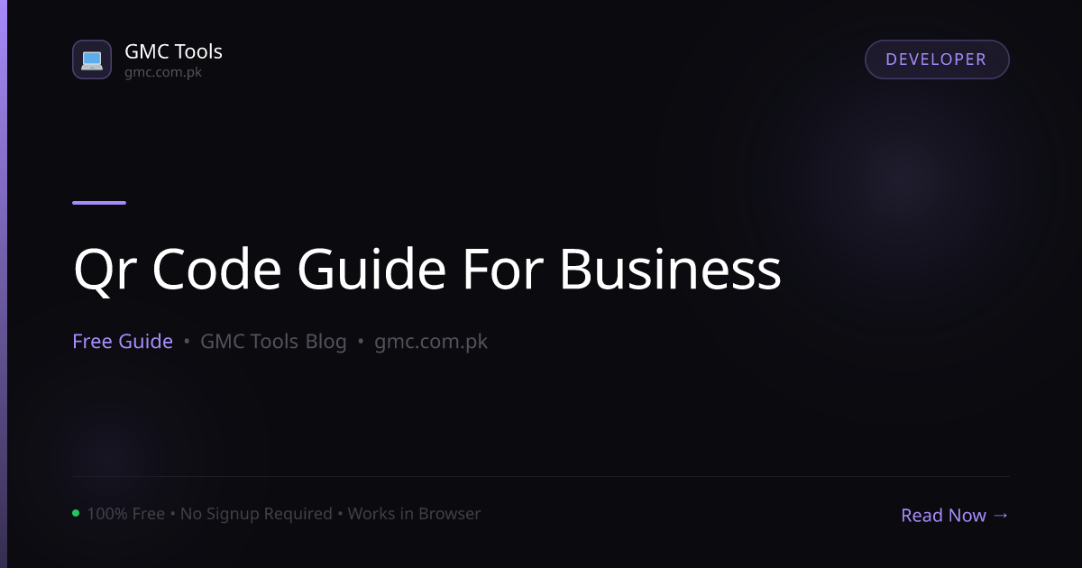 QR Codes for Business: A Complete Guide to Creating and Using Them