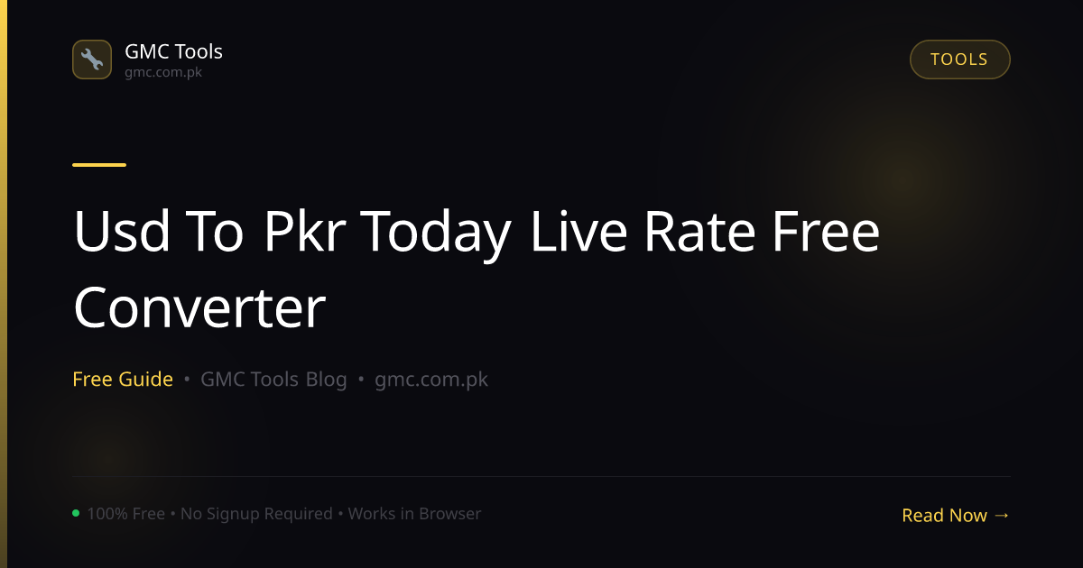 USD to PKR Today: How to Check the Live Dollar Rate (Free Converter)
