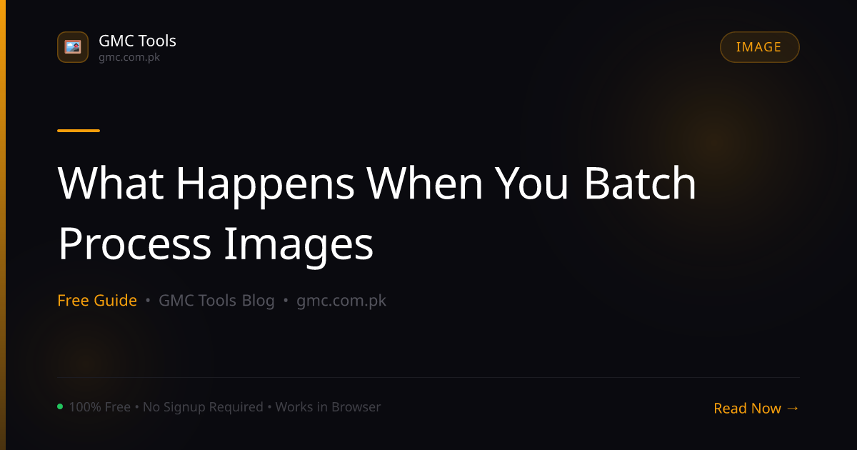 What's Really Happening When You 'Batch Process' Hundreds of Images?