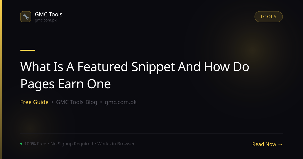 What Is a Featured Snippet and How Do Pages Earn That Coveted Spot?
