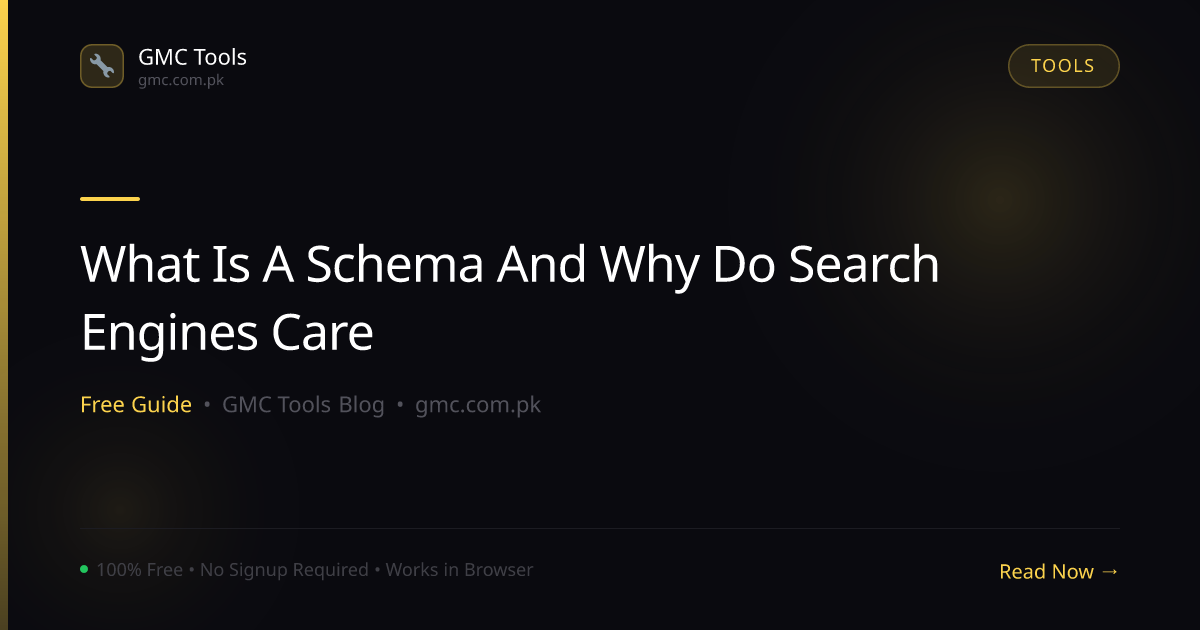 What Is Schema Markup and Why Do Search Engines Care About It?