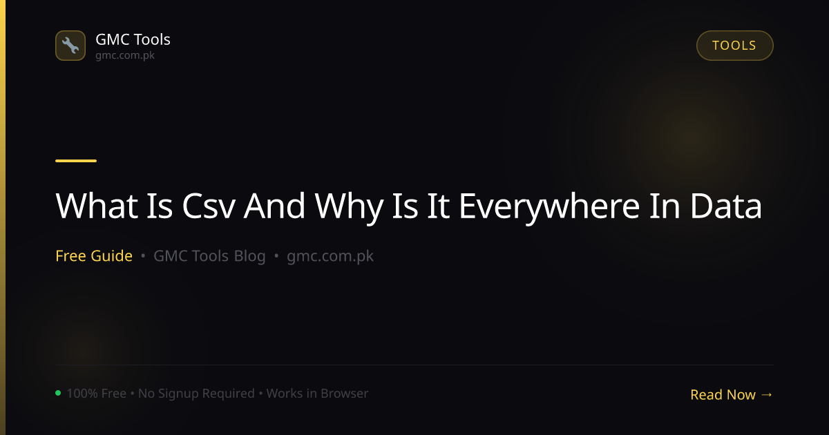 What Is a CSV File and Why Is It Used Everywhere in Data?