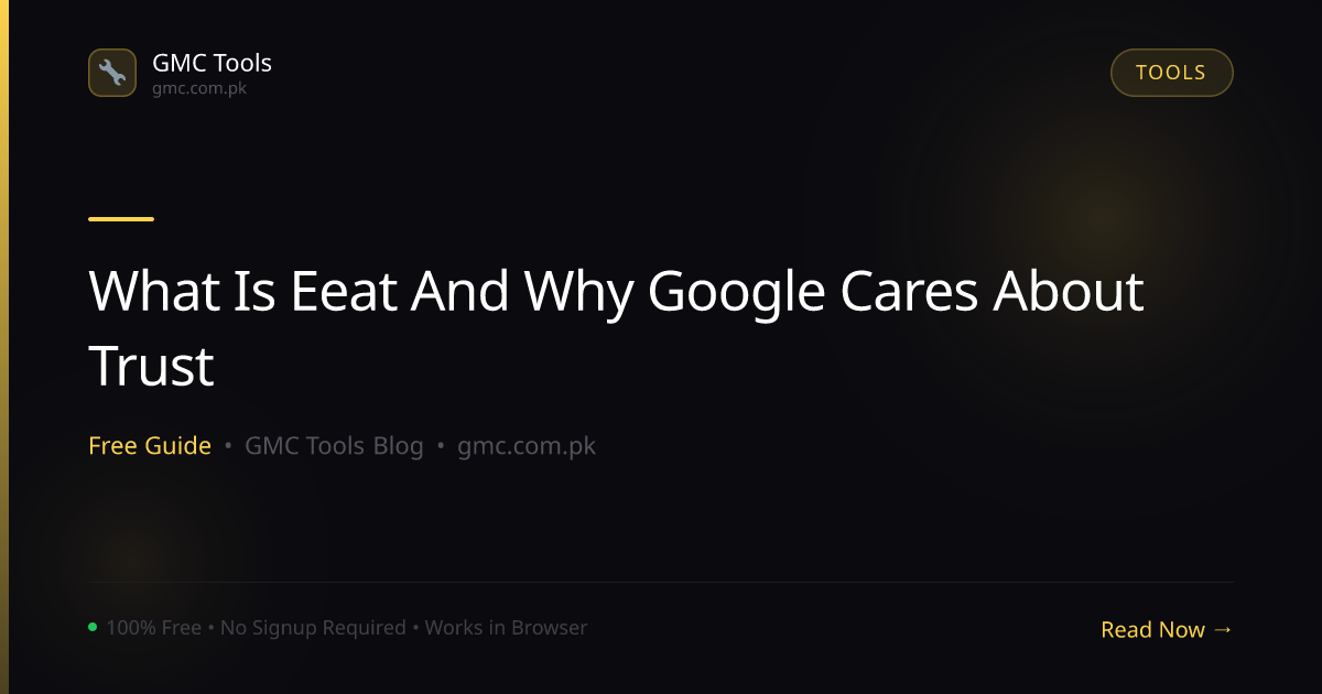 What Is E-E-A-T and Why Does Google Care So Much About Trust?