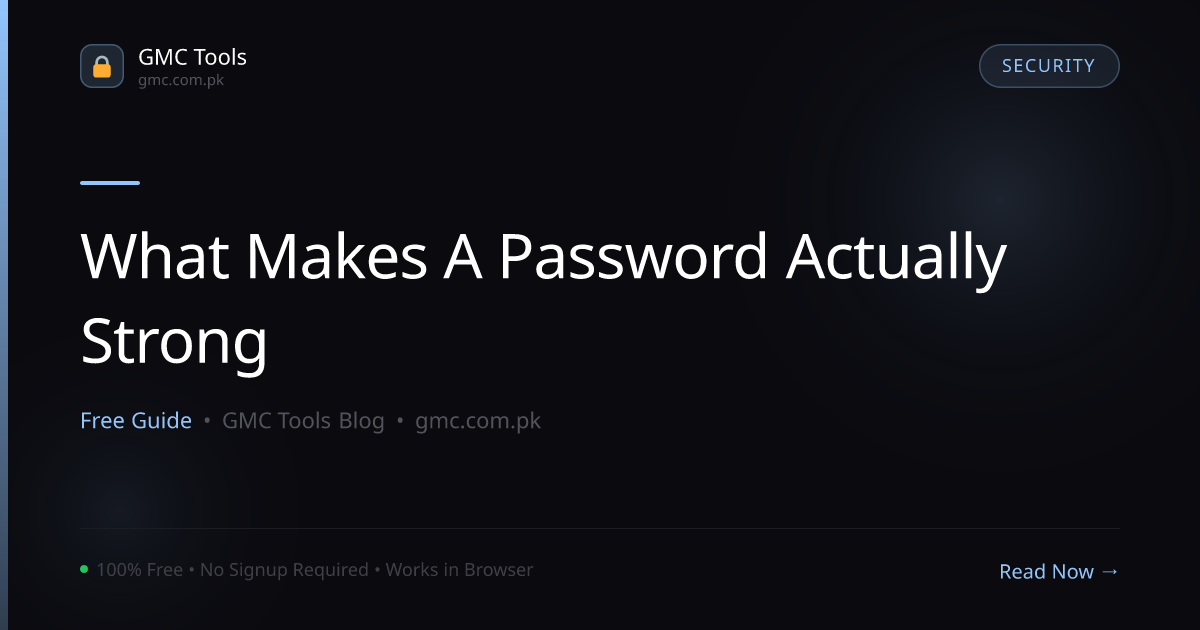 What Actually Makes a Password Strong? (The Science, Explained Simply)