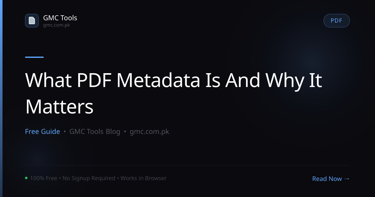 What Is PDF Metadata and Why Does It Quietly Matter?