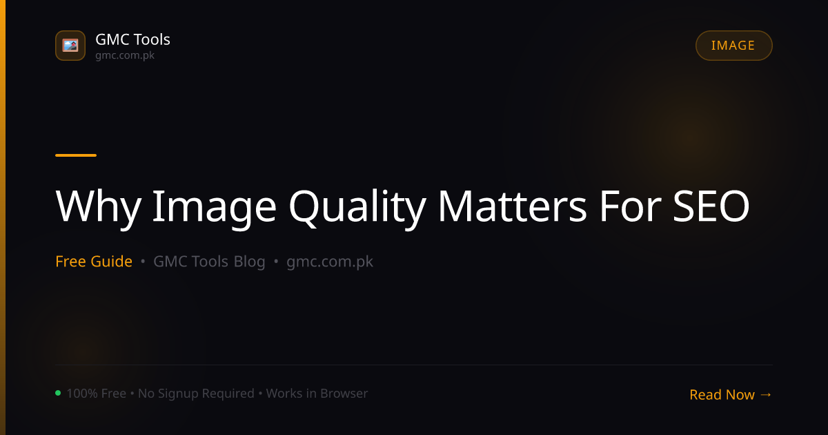 Why Does Image Quality Matter for SEO and Page Speed?