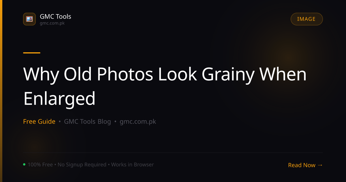 Why Do Old Photos Look Grainy When You Enlarge Them?