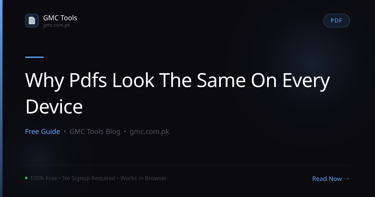 Why Do PDFs Always Look the Same on Every Device?