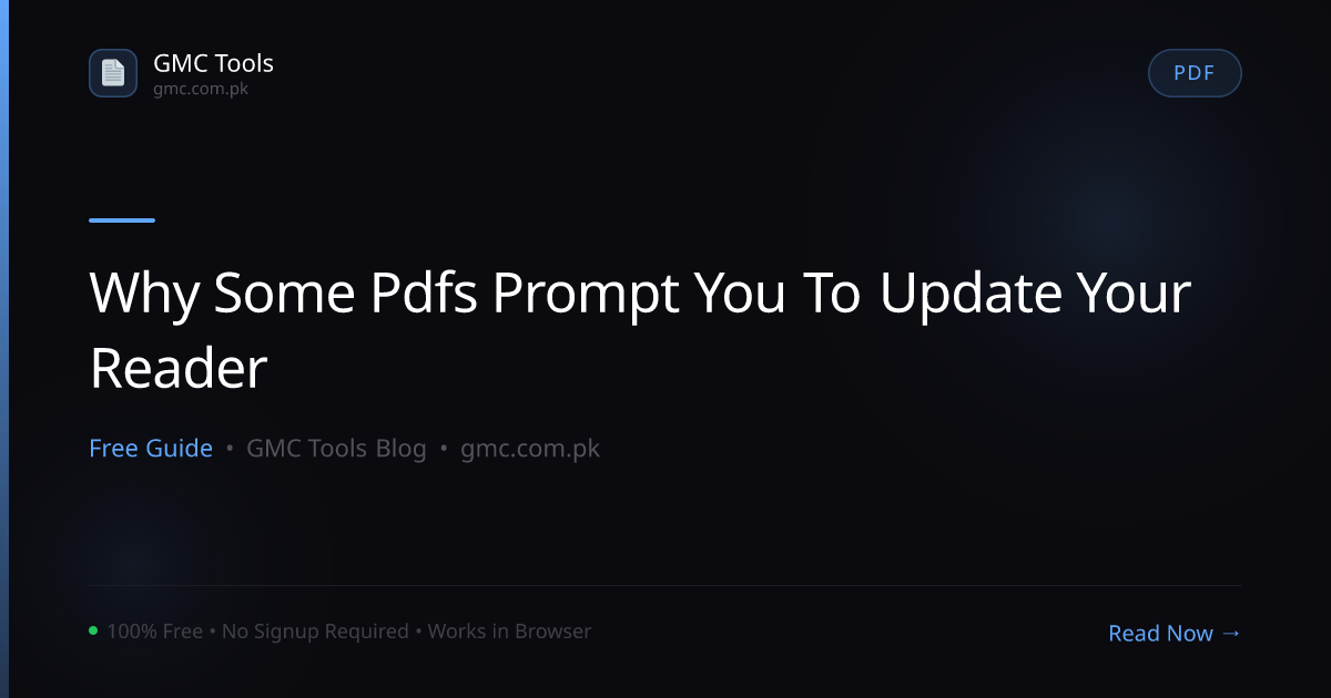 Why Do Some PDFs Prompt You to 'Update Your Reader' Before Opening?